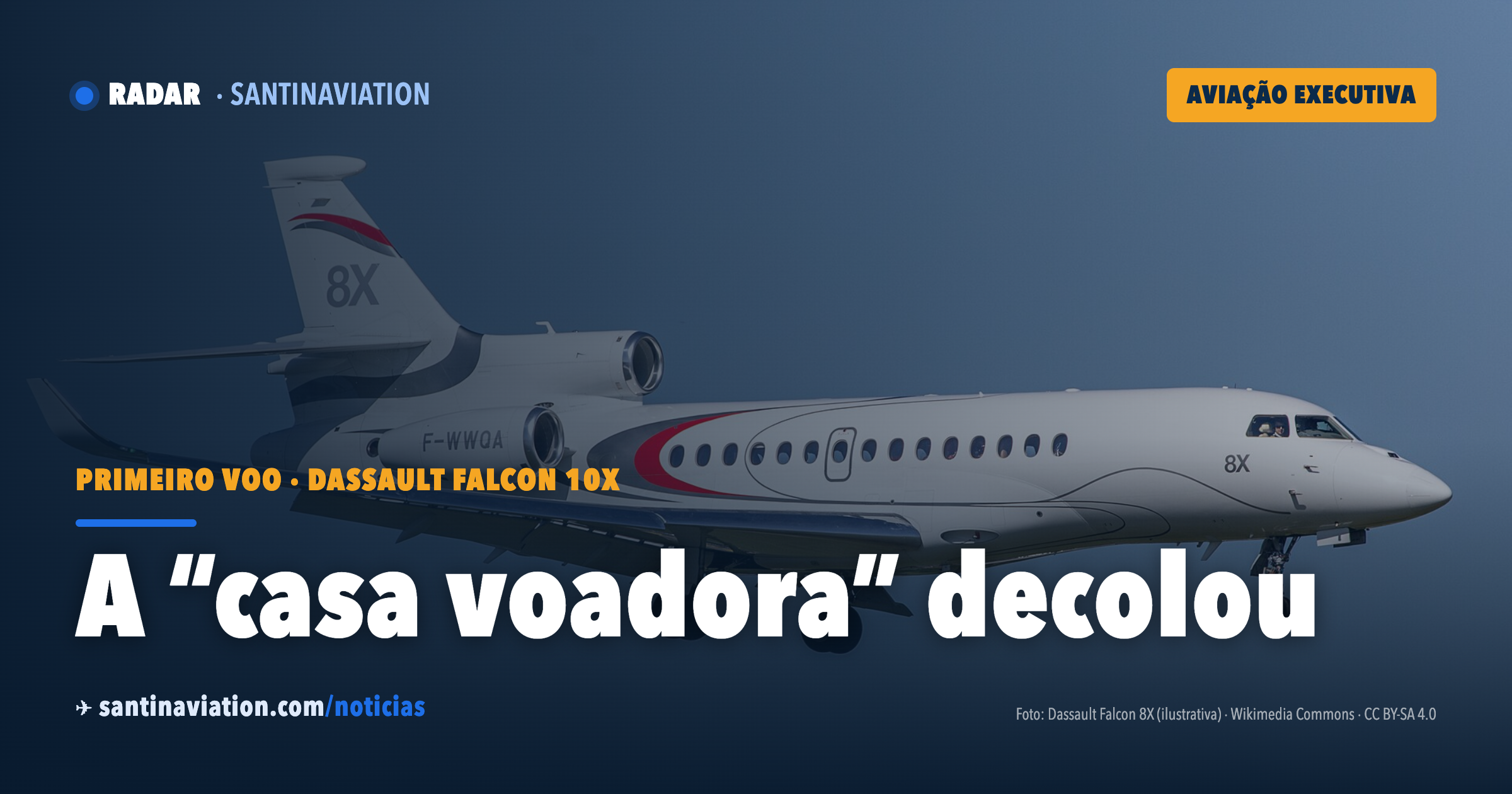 Falcon 10X faz o voo inaugural e a Dassault entra na disputa pela maior cabine do mercado executivo